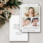Love and Thanks Modern three photos baby Thank You Card<br><div class="desc">Personalize these Baby shower thank you cards with three beautiful photos of your baby and family. Thank your family and friends who have showered you with their love and introduce your new baby with images they can cherish for many years as baby grows. Modern and unique "Thank You" classic serif...</div>