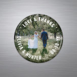 Love and Thanks Photo Wedding Thank You Favours Magnet<br><div class="desc">Say thank you in style and add a chic finishing touch to your wedding reception decor with these round custom photo magnets. Picture and all text are simple to customize, so they can easily be used for a bridal shower, engagement party, or other occasion. (IMAGE PLACEMENT TIP: An easy way...</div>