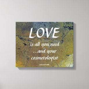 Love And Your Cosmetologist On Black Gold Leaf Canvas Print