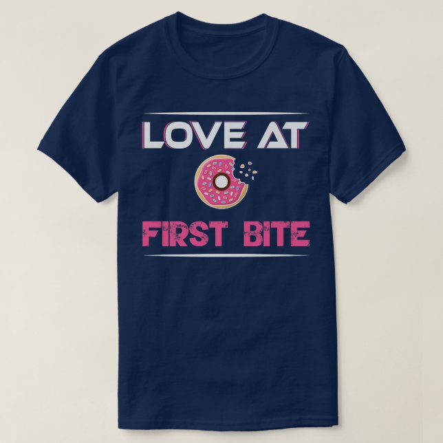 Love at first bite Donut Baker Baking Pastry Chef  T-Shirt (Design Front)