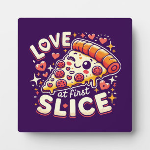 Love at First Slice, Cute Funny Pizza Lover Humour Plaque