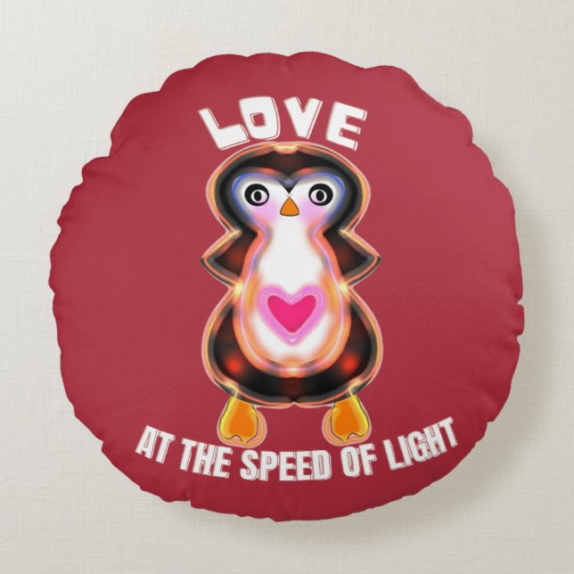 Love at the Speed of Light Penguin Gift Round Pillow (Front)