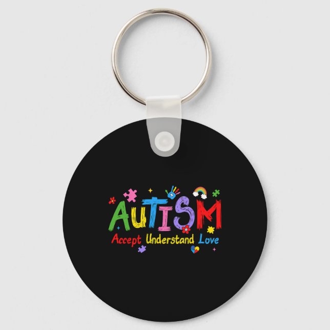 Love Awareness Understanding Autism Accept Autism  Keychain (Front)