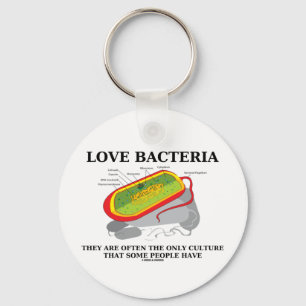 Love Bacteria Only Culture Some People Have Keychain