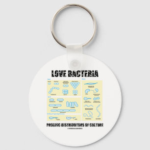 Love Bacteria Prolific Distributors Of Culture Keychain