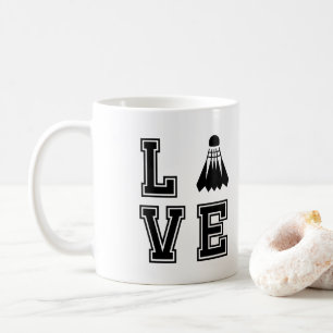 Love Badminton Coffee Mug