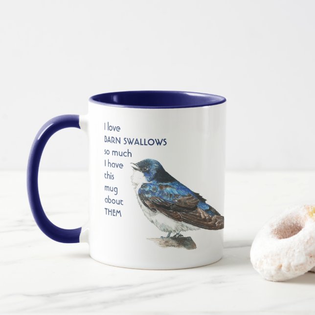 Love BARN SWALLOWS so so much I Fun Quote  Mug (With Donut)