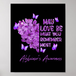 Love Be What You Remember Most Alzheimerheimer Awa Poster