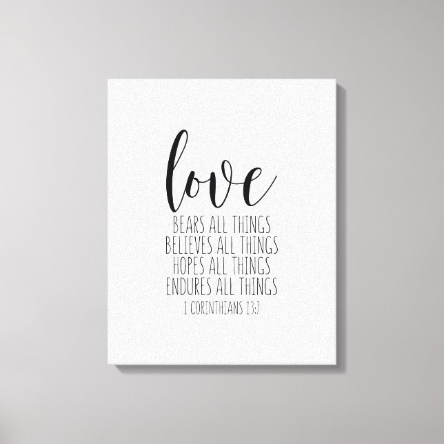 Love Bears All Things, 1 Corinthians 13:7 Canvas Print (Front)