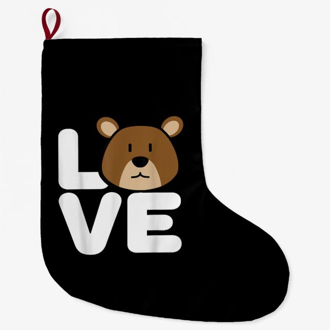 LOVE Bears Shirt  Bear Lover Shirt  Cool Bear Large Christmas Stocking (Front)