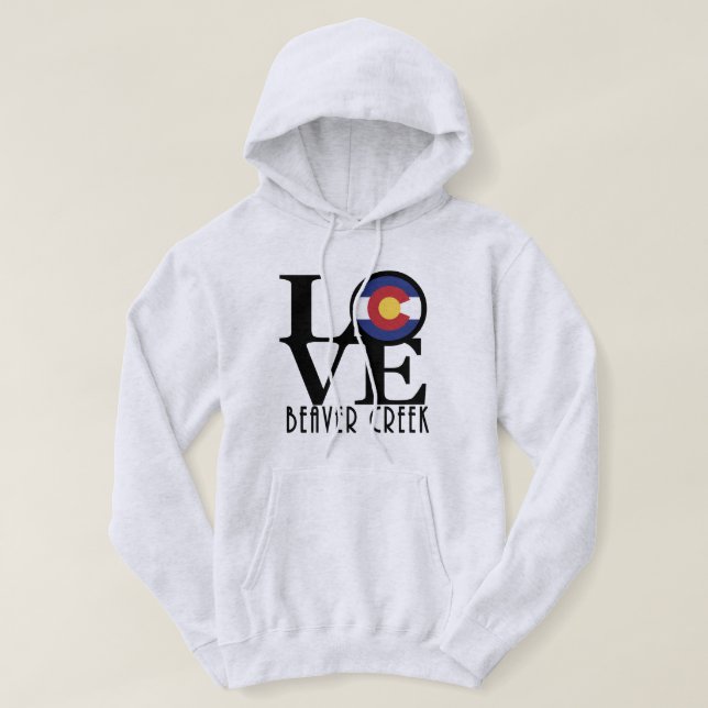 LOVE Beaver Creek Colorado Hoodie (Design Front)
