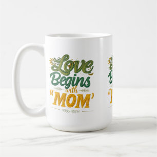 Love Begins with Mom" 15 oz Classic Mug  