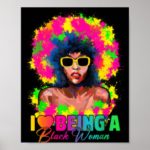 Love being a black woman funny black woman history poster