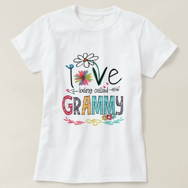 Love being called grammy shirt (Design Front)