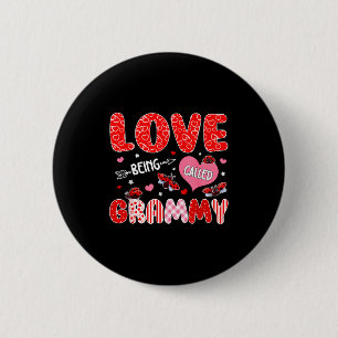 Love being called grammy valentine mothers day 2 inch round button