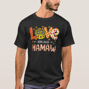 Love Being Called Mamaw Leopard Plaid Pumpkin Than T-Shirt