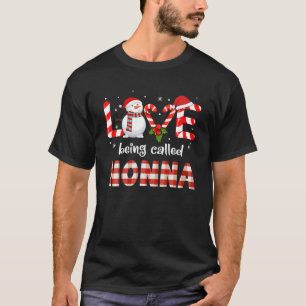 Love Being Called Nonna Snowman Christmas Xmas Cut T-Shirt
