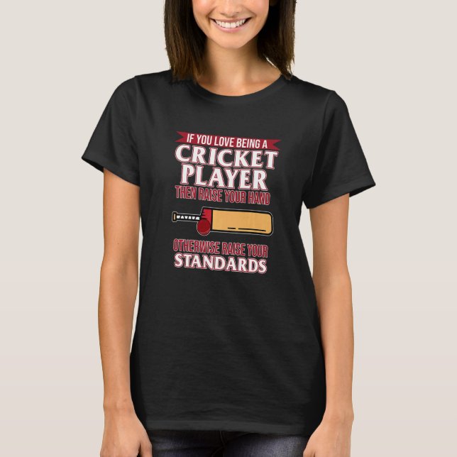 Love Being Cricket Player Sports  Team Coach Graph T-Shirt (Front)
