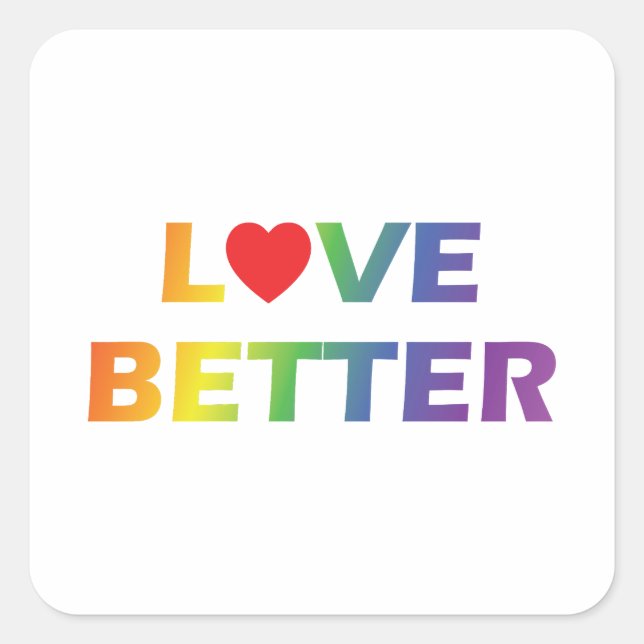 Love Better Square Sticker (Front)