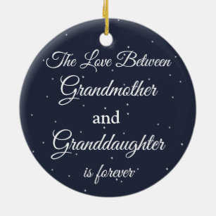 Love Between Grandmother granddaughter is forever Ceramic Ornament