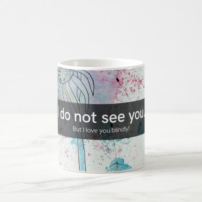 Love Beyond Sight: Floral Inspiration Coffee Mug (Center)