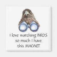 Love Bird Watching Hawk Binoculars Fun Quote Magne