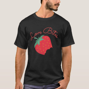 Love Bites  Strawberry Cute Valentine Men Women T-Shirt
