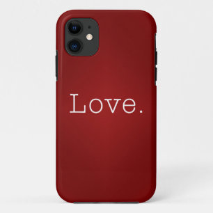 Love. Blood Red Gradient And White Love Quote iPhone 11 Case