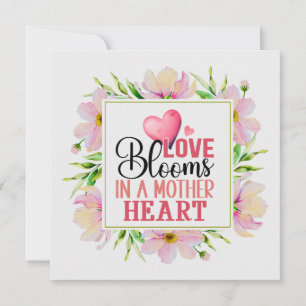 "Love Blooms in a Mother’s Heart" Pink Floral Card