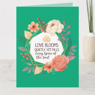 Love Blooms Quietly – Floral Quote Watercolour  Card
