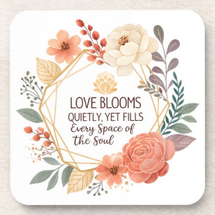 Love Blooms Quietly – Floral Quote Watercolour Coaster