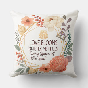 Love Blooms Quietly – Floral Quote Watercolour Throw Pillow