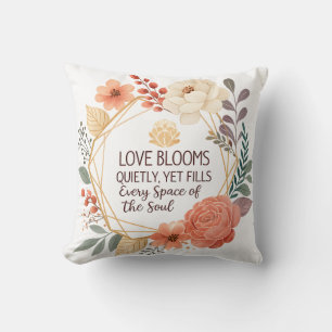 Love Blooms Quietly - Floral Quote Watercolour Throw Pillow