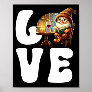 Love Books Teacher Gnome Graphic For Women And Win Poster