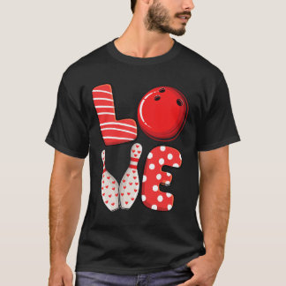 Love Bowling Byll And Pins Group Matching Valentin T-Shirt