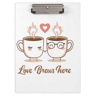 Love Brews Here – Cute Romantic Coffee Couple  Clipboard