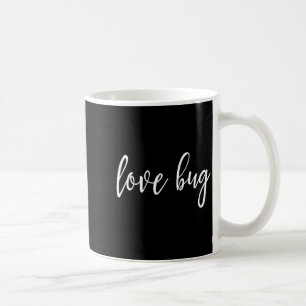 Love Bug For Valentine's Day  Coffee Mug