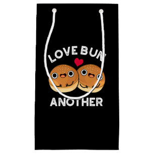 Love Bun Another Funny Food Pun Dark BG Small Gift Bag