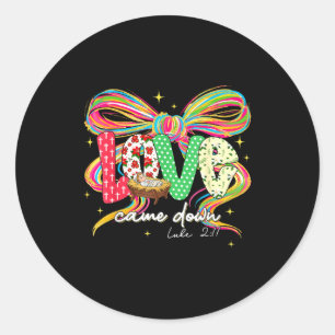 Love Came Down Coquette Bow Christian Christmas Ba Classic Round Sticker