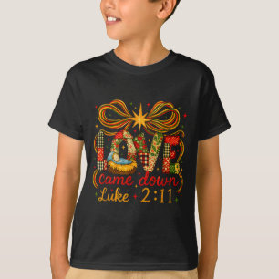 Love Came Down Luke 2_11 Patchwork Christmas T-Shirt