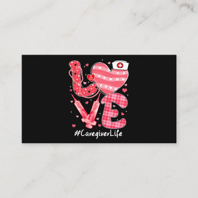 Love Caregiver Life Nurse Cute Heart Valentines Da Business Card (Front)