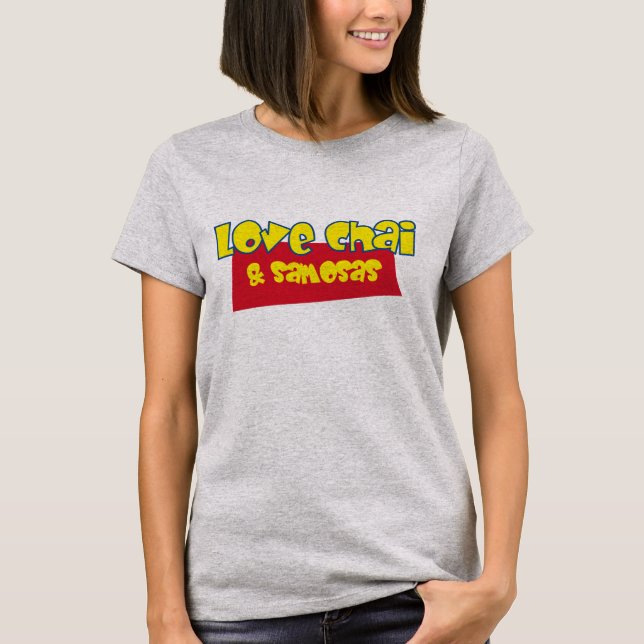 Love Chai And Samosas Tee - Funny Indian Desi (Front)