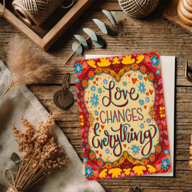 Love Changes Everything Inspirivity Valentine Card (Creator Uploaded)