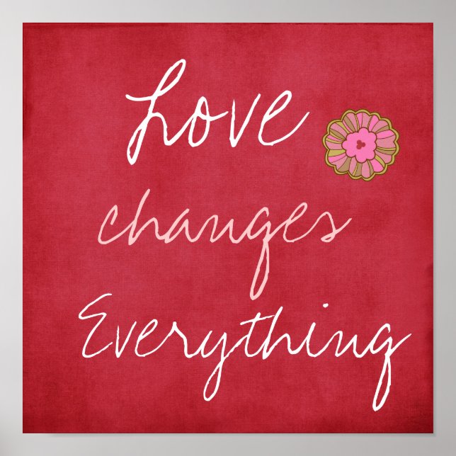 Love Changes Everything Poster (Front)