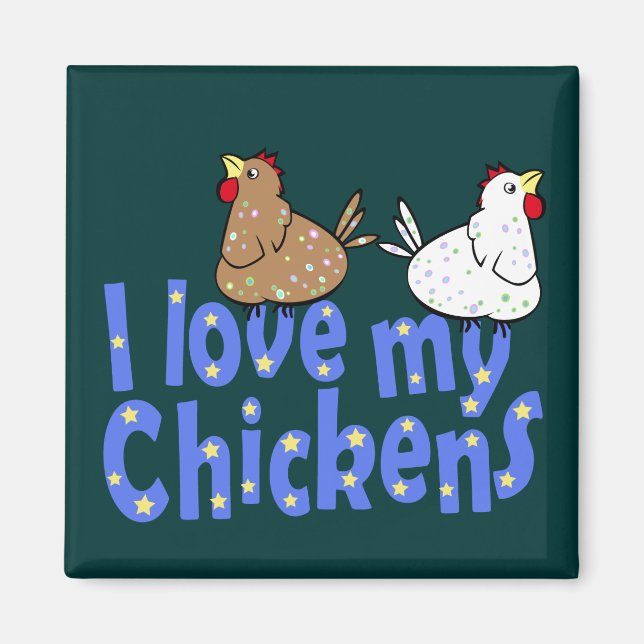Love Chickens Magnet (Front)