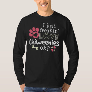 Love Chiweenie Funny Dog Mom Chihuahua Owner T-Shirt