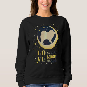 Love Chow Chow To The Moon Sweatshirt