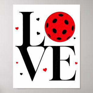 Love Ckleball Valentines Day Cute Red Heart  Poster