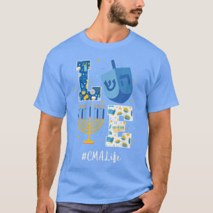 Love CMA Hanukkah Certified Medical Assistant HAPP T-Shirt