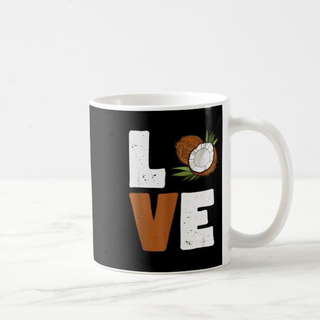 Love Coconut Women Shirt Coconut Lovers For Kids A Coffee Mug (Right)